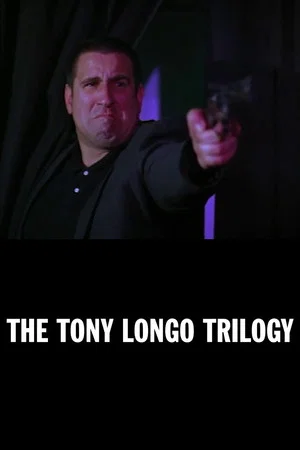 Постер: The Tony Longo Trilogy