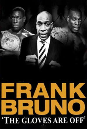 Постер: Frank Bruno: Gloves Off