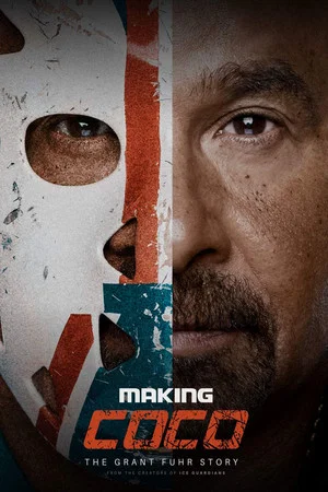 Постер: Making Coco: The Grant Fuhr Story