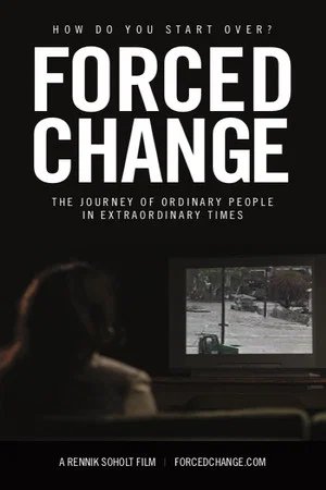 Постер: Forced Change