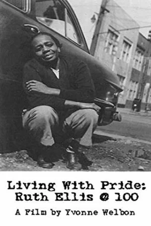 Постер: Living with Pride: Ruth Ellis @ 100