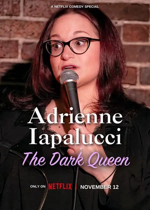 Постер: Adrienne Iapalucci: The Dark Queen