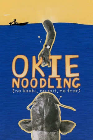 Постер: Okie Noodling