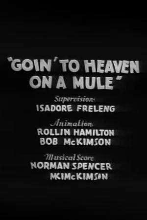 Постер: Goin' to Heaven on a Mule