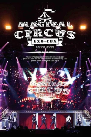 Постер: EXO-CBX "Magical Circus" Tour 2018