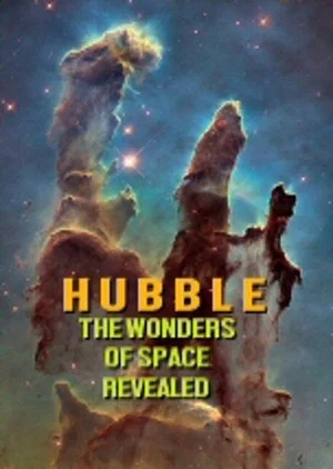 Постер: Hubble: The Wonders of Space Revealed
