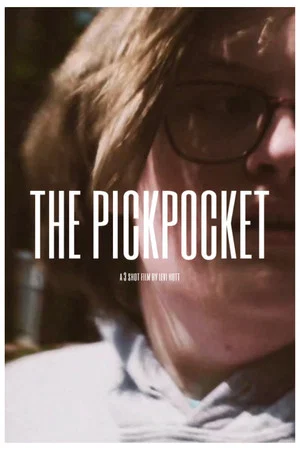 Постер: The Pickpocket: A 3 Shot Film