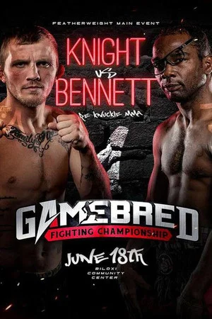 Постер: Gamebred Fighting Championship 1: Knight vs. Bennett