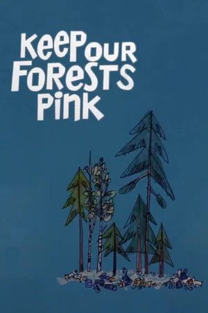Постер: Keep Our Forests Pink