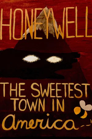 Постер: Honeywell (the Sweetest Town in America)