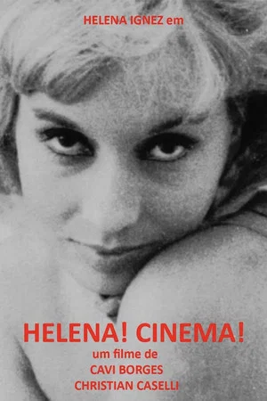 Постер: Helena! Cinema!