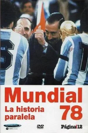 Постер: Mundial 78. La historia paralela