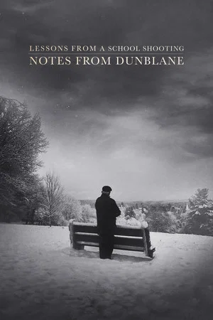 Постер: Lessons from a School Shooting: Notes from Dunblane