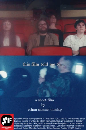 Постер: This Film Told Me To.
