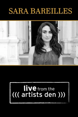 Постер: Sara Bareilles: Live from the Artists Den