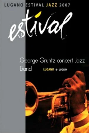 Постер: George Gruntz Concert Jazz Band-Estival Jazz Lugano