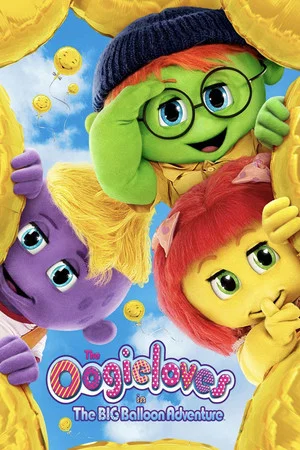Постер: The Oogieloves in the Big Balloon Adventure