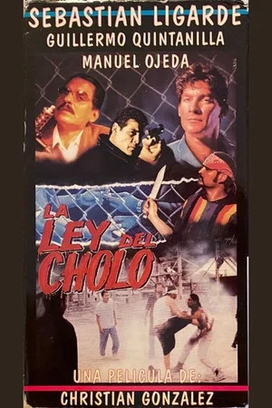 Постер: La ley del cholo