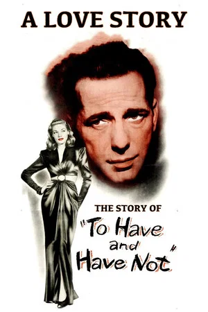 Постер: A Love Story: The Story of 'To Have and Have Not'