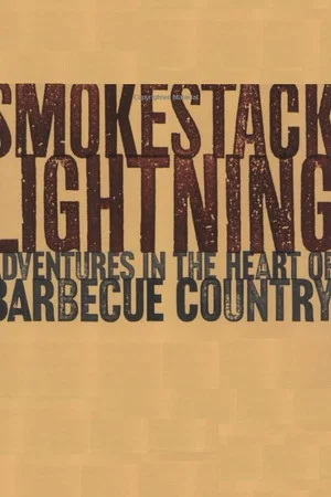 Постер: Smokestack Lightning: A Day in the Life of Barbeque