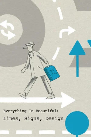 Постер: Everything Is Beautiful: Lines, Signs, Design