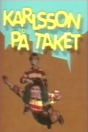 Постер: Karlsson på taket (Göta Lejon)