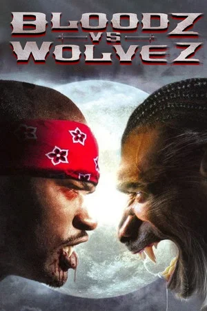 Постер: Bloodz vs. Wolvez