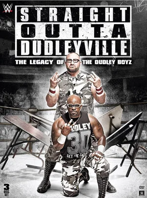 Постер: Straight Outta Dudleyville: The Legacy of the Dudley Boyz