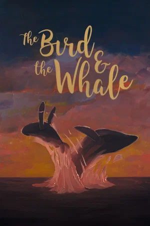 Постер: The Bird & The Whale