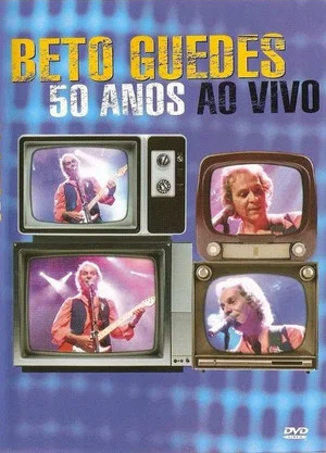 Постер: Beto Guedes - 50 Anos ao Vivo