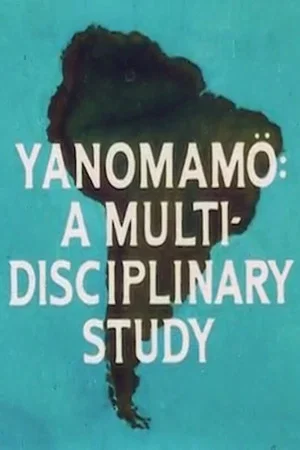 Постер: Yanomamo: A Multidisciplinary Study