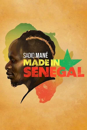 Постер: Sadio Mané - Made in Senegal