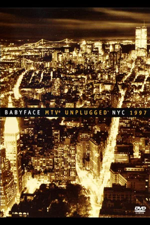 Постер: Babyface: MTV Unplugged NYC 1997