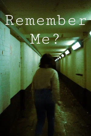 Постер: Remember Me?