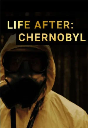 Постер: Life After: Chernobyl