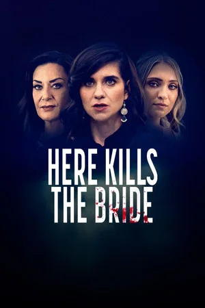 Постер: Here Kills the Bride