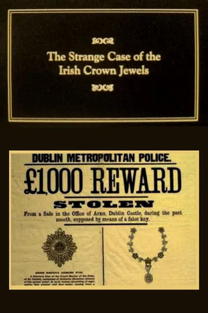 Постер: The Strange Case of The Irish Crown Jewels