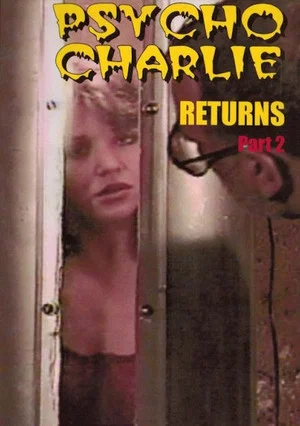 Постер: Psycho Charlie Returns: Part 2