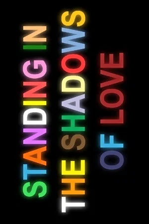 Постер: Standing in the Shadows of Love