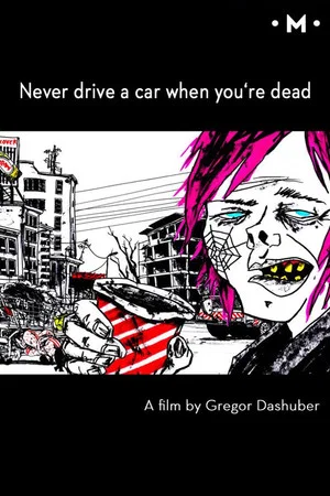 Постер: Never Drive a Car When You're Dead