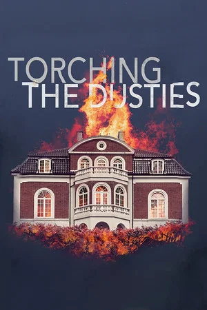 Постер: Torching the Dusties