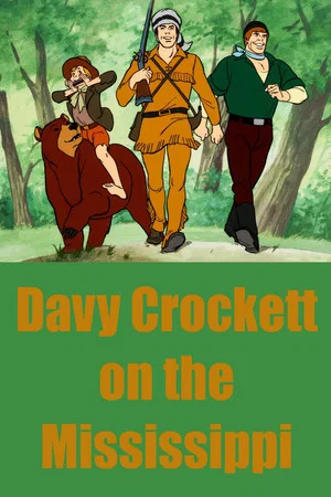 Постер: Davy Crockett on the Mississippi