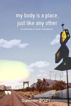 Постер: My Body Is a Place, Just Like Any Other