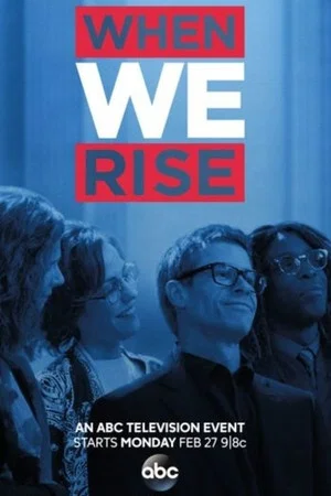 Постер: When We Rise: The People Behind The Story
