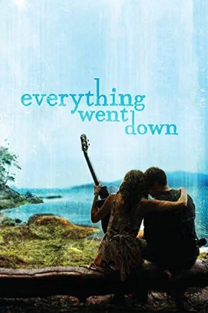 Постер: Everything Went Down