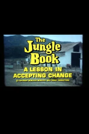 Постер: The Jungle Book: A Lesson in Accepting Change