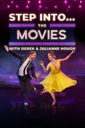 Постер: Step Into… The Movies with Derek and Julianne Hough