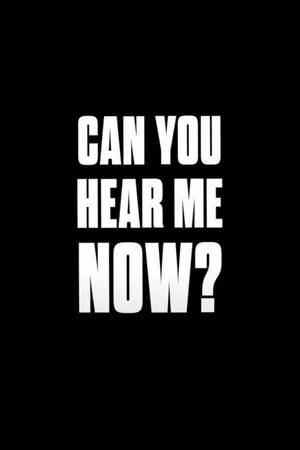 Постер: Can You Hear Me Now?
