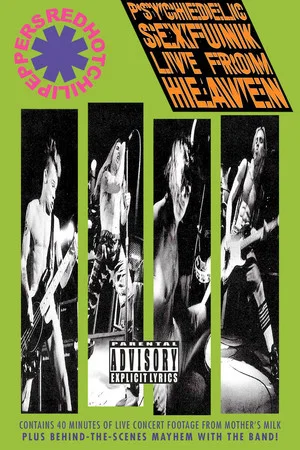 Постер: Red Hot Chili Peppers: Psychedelic Sexfunk Live from Heaven