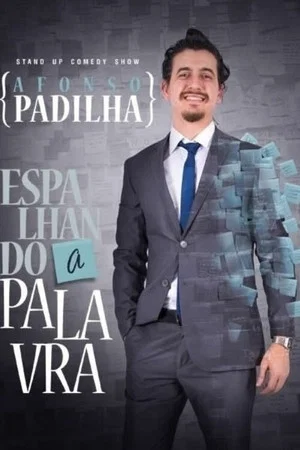 Постер: Afonso Padilha: Espalhando A Palavra